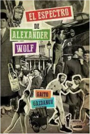 El Espectro De Alexander Wolf - Gaito Gazdanov