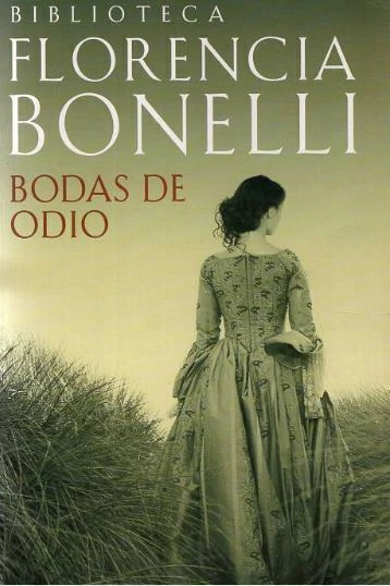 Bodas de odio - Florencia Bonelli