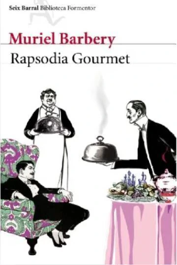Rapsodia Gourmet - Muriel Barbery