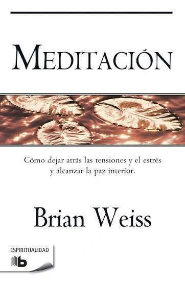 Meditación - Brian Weiss