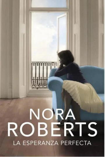 La esperanza perfecta - Nora Roberts