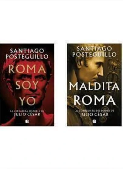 Saga Roma soy yo + Maldita Roma - Santiago Posteguillo