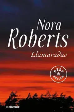 Llamaradas - Nora Roberts