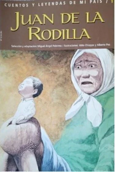 Juan de la rodilla - Cuentos y leyendas de mi país