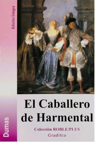 El Caballero de Harmental - Alejandro Dumas