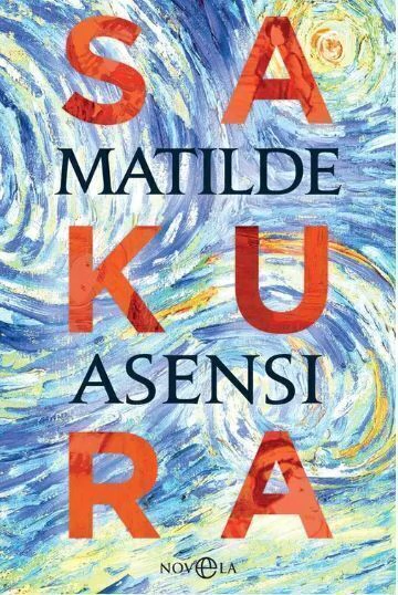 Sakura - Matilde Asensi