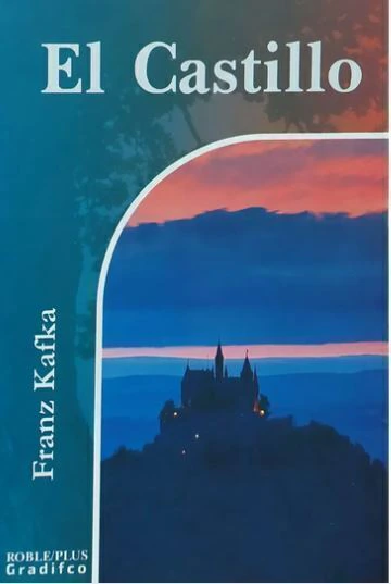 El Castillo - Franz Kafka