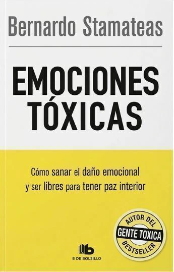 Emociones Toxicas - Bernardo Stamateas