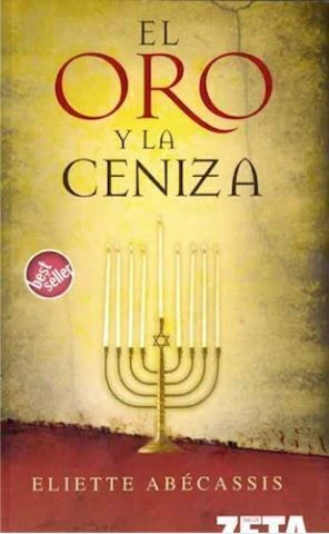 El oro y la ceniza - Eliette Abecassis