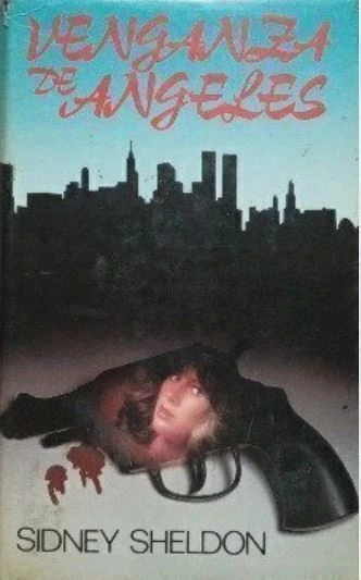 Venganza de ángeles - Sidney Sheldon