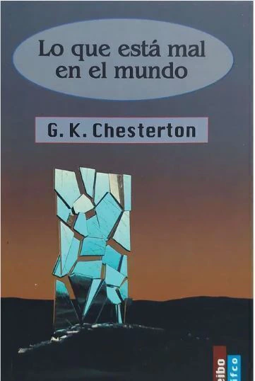 Lo que esta mal en el mundo - G. K. Chesterton
