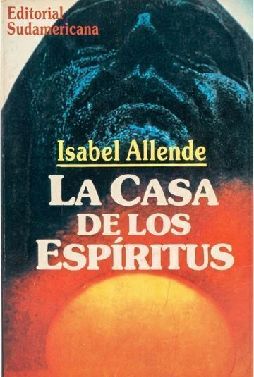 La casa de los espiritus - Isabel Allende