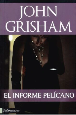 El informe pelícano - John Grisham