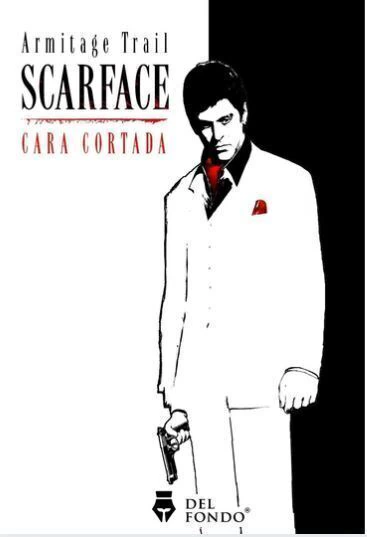 Scarface - - A. Trail -