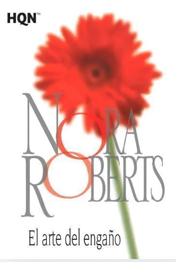 El arte del engaño - Nora Roberts