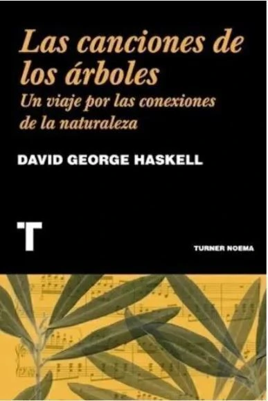 Las canciones de los árboles - David George Haskell