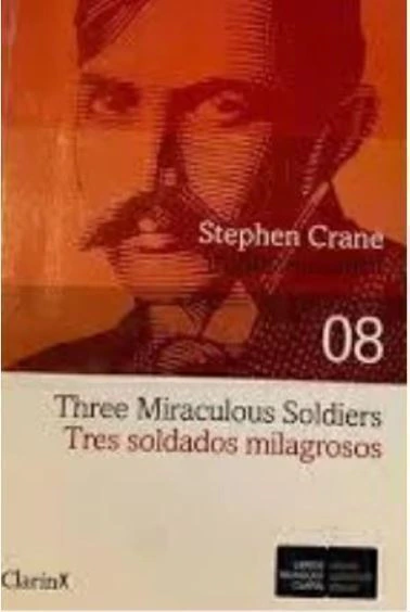 Three miraculous soldiers - Stephen Crane
