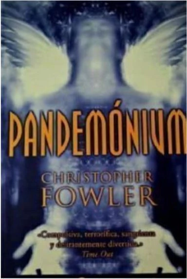 Pandemonium - Christopher Fowler - Tapa dura - Grande