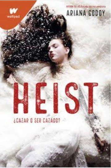 Heist - Ariana Godoy