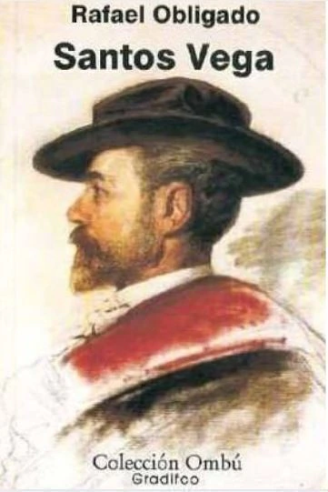 Santos Vega - Rafael Obligado