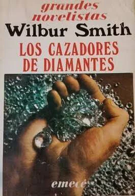 Los cazadores de diamantes - Wilbur Smith