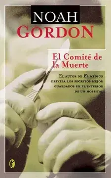 El comité de la muerte - Noah Gordon