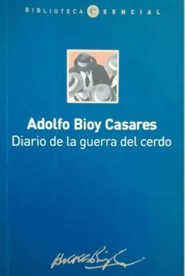 Diario de la guerra del cerdo - Adolfo Bioy Casares