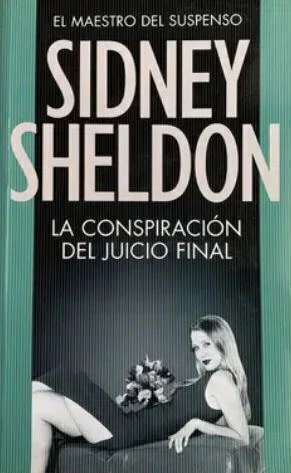 La conspiración del juicio final - Sidney Sheldon