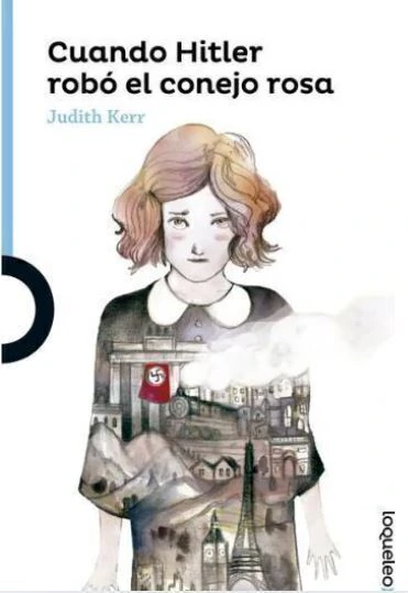 Cuando Hitler Robo El Conejo Rosa - Judith Kerr