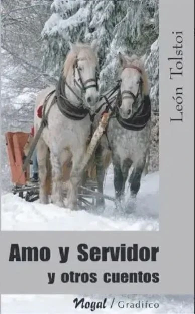 Amo Y Servidor Y Otros Cuentos - - Leon Tolstoi