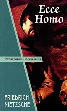 Ecce Homo - Friedrich Nietzsche