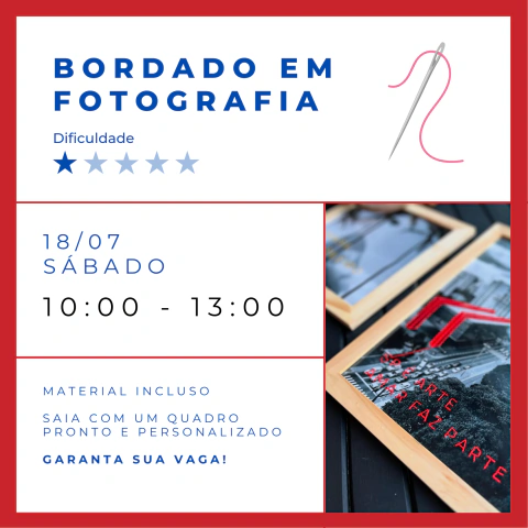 Bordado em fotografia - 18/07 (Sábado) - 10:00 às 13:00