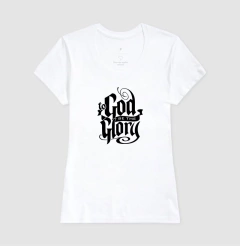 Camiseta Cristã To God Be the Glory