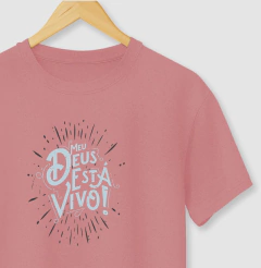 Camiseta Cristã Meu Deus Está Vivo