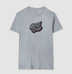 Camiseta Cristã Jesus First