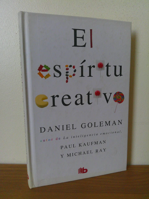 El espíritu creativo - Daniel Goleman; Paul Kaufman; Michael Ray