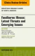 Foodborne Illness: Latest Threats and Emerging Issues, an Issue of Infectious Disease Clinics