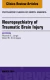 Neuropsychiatry of Traumatic Brain Injury, An Issue of Psychiatric Clinics of North America