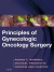 Principles of Gynecologic Oncology Surgery