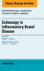 Endoscopy in Inflammatory Bowel Disease, An Issue of Gastrointestinal Endoscopy Clinics of North America