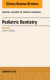 Pediatric Dentistry, An Issue of Dental Clinics