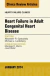 Heart Failure in Adult Congenital Heart Disease, An Issue of Heart Failure Clinics