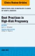 Best Practices in High-Risk Pregnancy, An Issue of Obstetrics and Gynecology Clinics
