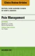 Pain Management, An Issue of Critical Nursing Clinics