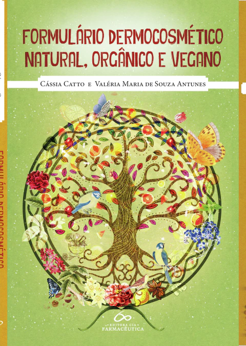 Fórmulário Dermocosmético: Natural, Orgânico e Vegano