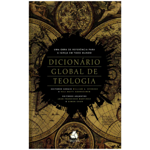 Dicionário Global De Teologia - William A. Dyrness
