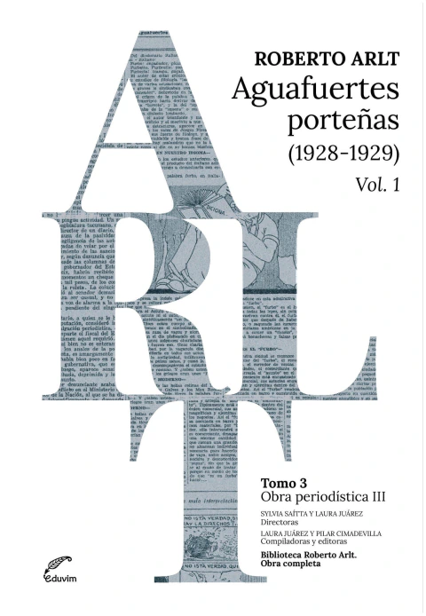 AGUAFUERTES PORTEÑAS 1928-1929. VOL I - ROBERTO ARLT