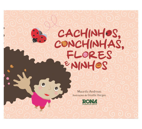 Cachinhos, conchinhas, flores e ninhos