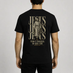 Camiseta Jesus Tudo é Possível - Ref 101 - loja online
