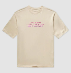 Live today Love tomorrow Unite forever - MUSIC UNVRS